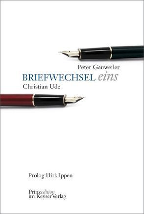 Briefwechsel eins von Gauweiler,  Peter, Ippen,  Dirk, Ude,  Christian