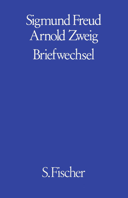 Briefwechsel von Freud,  Ernst L., Freud,  Sigmund, Zweig,  Arnold