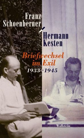 Briefwechsel im Exil 1933-1945 von Berninger,  Frank, Kesten,  Hermann, Schoenberner,  Franz, Schoenberner,  Gerhard