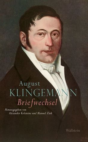 Briefwechsel von Klingemann,  August, Košenina,  Alexander, Zink,  Manuel