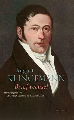 Briefwechsel von Klingemann,  August, Košenina,  Alexander, Zink,  Manuel