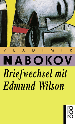 Briefwechsel mit Edmund Wilson von Karlinsky,  Simon, Nabokov,  Vladimir, Schönfeld,  Eike, Zimmer,  Dieter E.