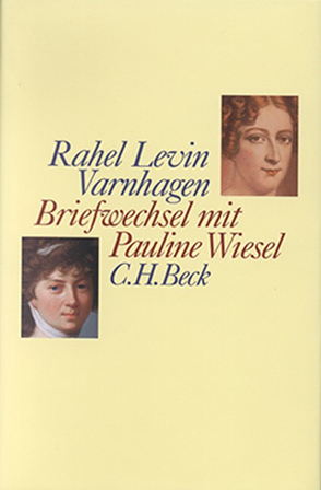 Briefwechsel mit Pauline Wiesel von Hahn,  Barbara, Varnhagen,  Rahel Levin