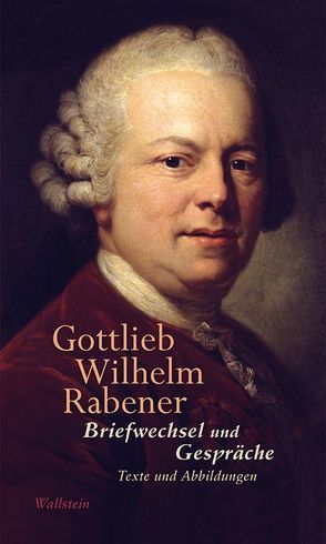 Briefwechsel und Gespräche von Müller,  Jan, Rabener,  Gottlieb Wilhelm, Voss,  E. Theodor