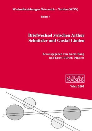 Briefwechsel zwischen Arthur Schnitzler und Gustaf Linden von Bang,  Karin, Pinkert,  Ernst U