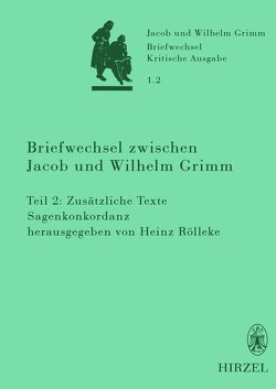 Briefwechsel zwischen Jacob und Wilhelm Grimm von Rölleke,  Heinz