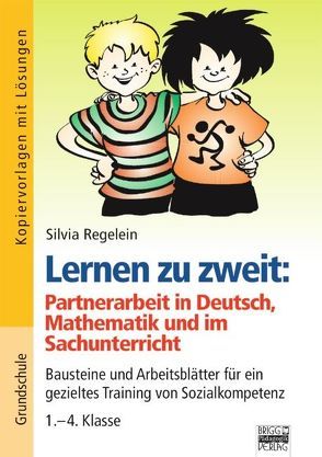 Brigg: Deutsch – Grundschule – Schreiben / Lernen zu zweit: Aufträge für die Partnerarbeit in Deutsch, Mathematik und im Sachunterricht