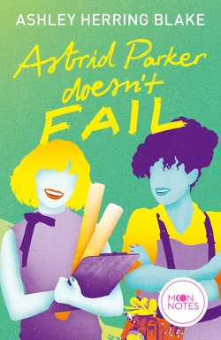 Bright Falls 2. Astrid Parker Doesn’t Fail von Blake,  Ashley Herring, Fritz,  Franca, Koop,  Heinrich, Moon Notes