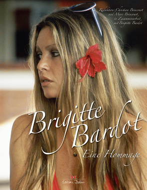 Brigitte Bardot von Ade, Brincourt,  Christian, Brincourt,  Marc