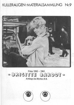 Brigitte Bardot – Filme 1953-1961 von Tast,  Brigitte, Tast,  Hans-Jürgen