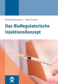 BRIK – BioRegulatorische InjektionsKonzept von Deipenbrock,  Bernhard, Schmidt,  Maren