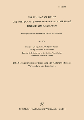 Brikettierungsversuche zur Erzeugung von Möllerbriketts unter Verwendung von Braunkohle von Peterßen,  Wilhelm