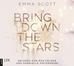 Bring Down the Stars von Felder,  Max, Marter,  Inka, Pietermann,  Gabrielle, Scott,  Emma