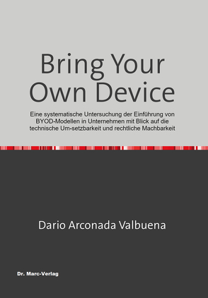Bring Your Own Device von Arconada Valbuena,  Dario