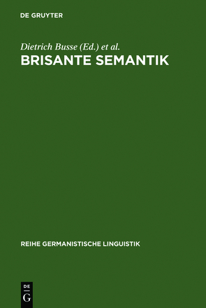 Brisante Semantik von Busse,  Dietrich, Niehr,  Thomas, Wengeler,  Martin