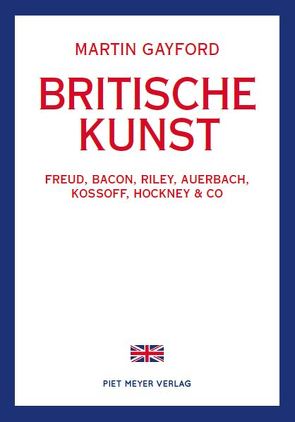 Britische Kunst von Gayford,  Martin, Korsmeier,  Antje