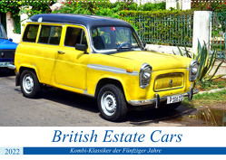British Estate Cars – Kombi-Klassiker der Fünfziger Jahre (Wandkalender 2022 DIN A2 quer) von von Loewis of Menar,  Henning