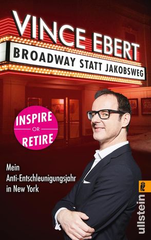 Broadway statt Jakobsweg von Ebert,  Vince