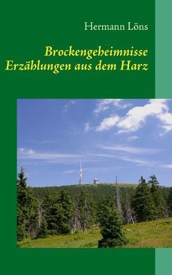 Brockengeheimnisse von Löns,  Hermann, Meyer,  Detlef
