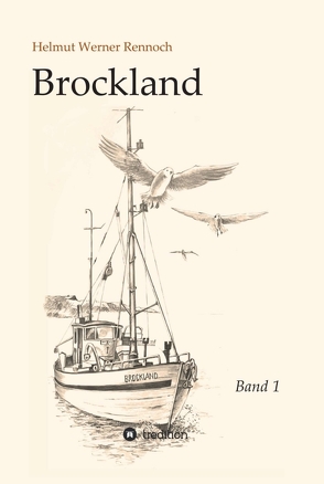 Brockland – Band 1 von Rennoch,  Helmut Werner