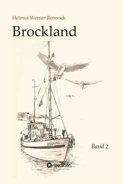 Brockland – Band 2 von Rennoch,  Helmut Werner