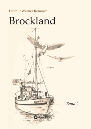 Brockland – Band 2 von Rennoch,  Helmut Werner