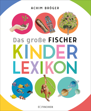 Bröger A.,Das große Fischer Kinderlexikon von Bröger,  Achim, Schargan,  Constanze