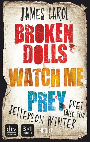 Broken dolls – Watch me – Prey von Carol,  James, Reinhart,  Franka, Ströle,  Wolfram