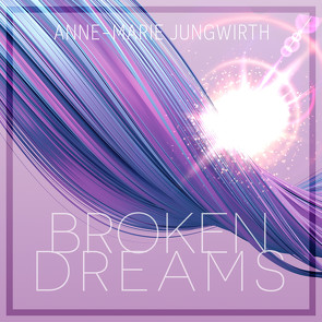 Broken Dreams von Fischer,  Sebastian, Gscheidle,  Tillmann, Junwirth,  Anne-Marie, Vanroy,  Funda