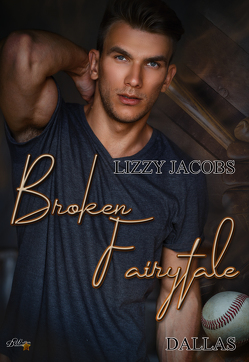 Broken Fairytale: Dallas von Jacobs,  Lizzy
