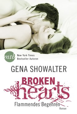 Broken Hearts: Flammendes Begehren von Meyer,  Christiane, Showalter,  Gena