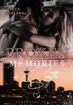 Broken Memories in Seattle von Healand,  Mica
