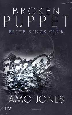Broken Puppet – Elite Kings Club von Jones,  Amo, Slawig,  Barbara, Stepenitz,  Karla