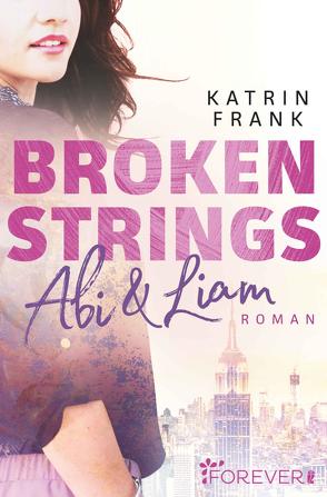 Broken Strings von Frank,  Katrin