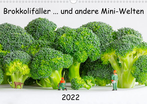 Brokkolifäller … und andere Mini-Welten (Wandkalender 2022 DIN A3 quer) von Bogumil,  Michael