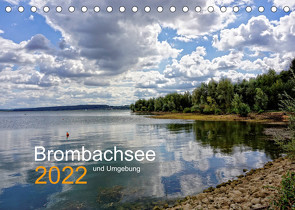 Brombachsee und Umgebung (Tischkalender 2022 DIN A5 quer) von May,  Ela