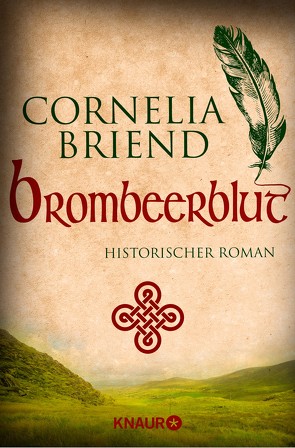 Brombeerblut von Briend,  Cornelia