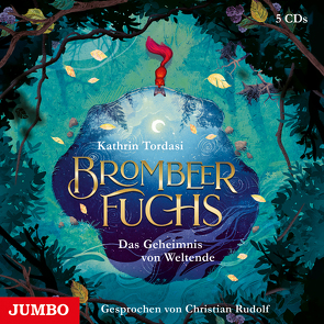 Brombeerfuchs. Das Geheimnis von Weltende von Rudolf,  Christian, Tordasi,  Kathrin