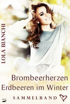 Brombeerherzen & Erdbeeren im Winter von Bianchi,  Lola