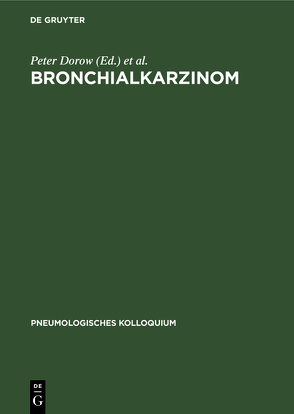 Bronchialkarzinom von Cordes,  M., Dorow,  Peter, Ruehle,  K. H., Thalhofer,  Stefan