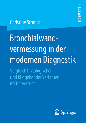 Bronchialwandvermessung in der modernen Diagnostik von Schmitt,  Christine