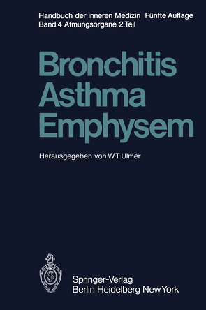 Bronchitis · Asthma Emphysem von Bachofen,  H., Fabel,  H., Ferlinz,  H., Fuchs,  E., Hartung,  W., Hilpert,  P., Kemmler,  E., Rasche,  B., Stender,  H. S., Ulmer,  W.T.