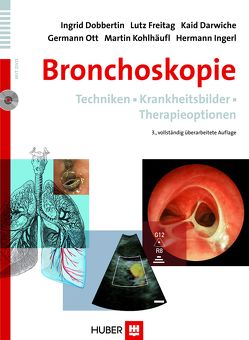 Bronchoskopie von Darwiche,  Kaid, Dobbertin,  Ingrid, Freitag,  Lutz, Ingerl,  Hermann, Kohlhäufl,  Martin, Ott,  Germann