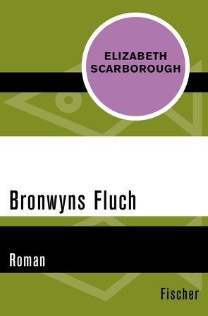 Bronwyns Fluch von Aichele,  Rose, Scarborough,  Elizabeth Ann