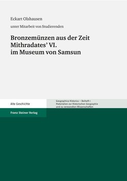 Bronzemünzen aus der Zeit Mithridates‘ VI. im Museum von Samsun von Olshausen,  Eckart