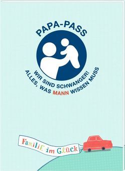 Broschur – Familie im Glück – Papa-Pass von Hesse,  Lena