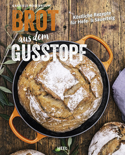 Brot aus dem Gusstopf von Rosenbaum,  Gabriele