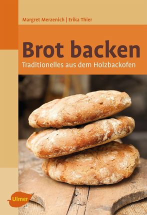 Brot backen von Merzenich,  Margret, Thier,  Erika