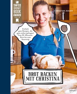 Brot backen mit Christina von Bauer,  Christina