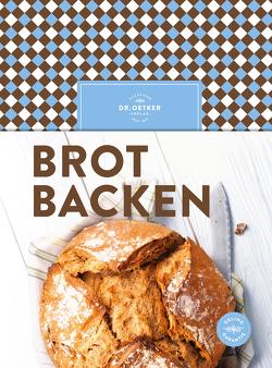 Brot backen von Oetker,  Dr.